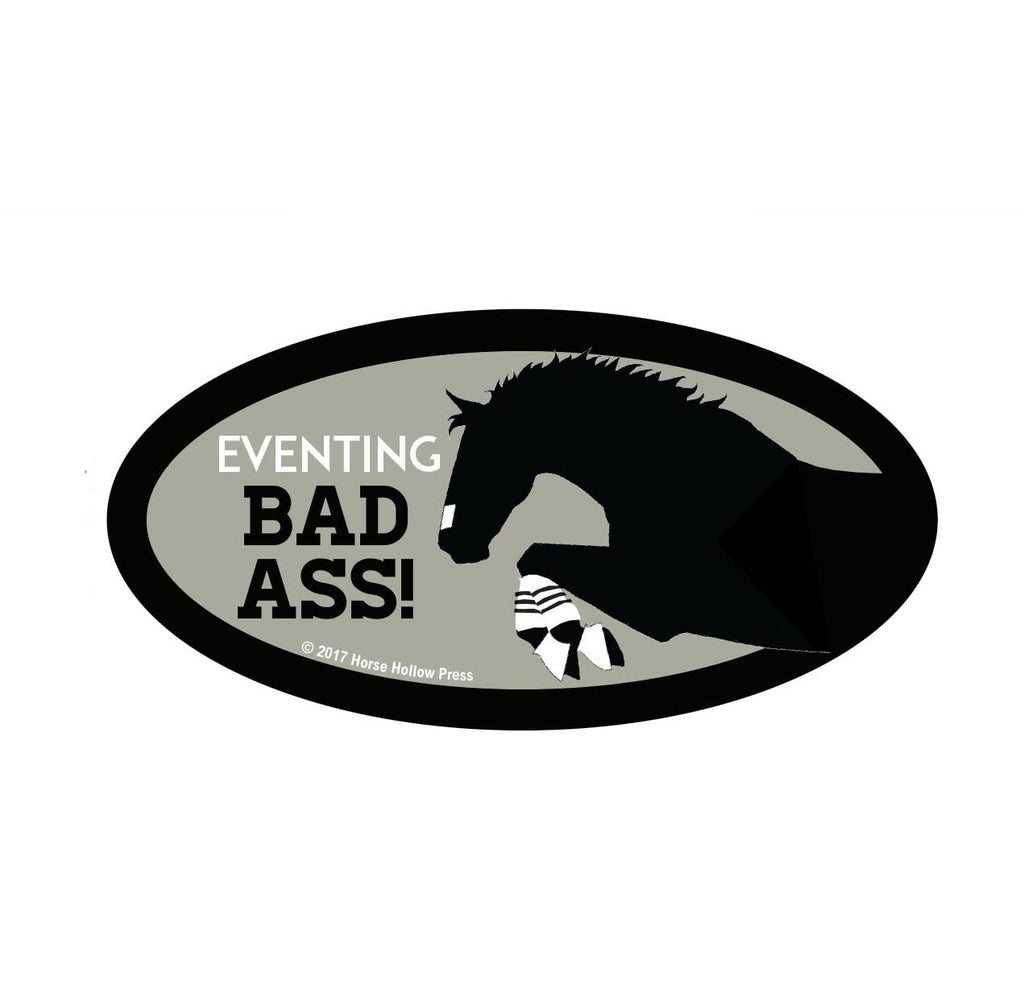 Horse Funny Laptop, Cell Phone & Helmet Sticker "Eventing Bad Ass"