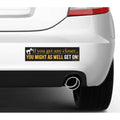 Horse Bumper Sticker "Any Closer...Get On!"