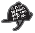 "Don't Die" Sticker 