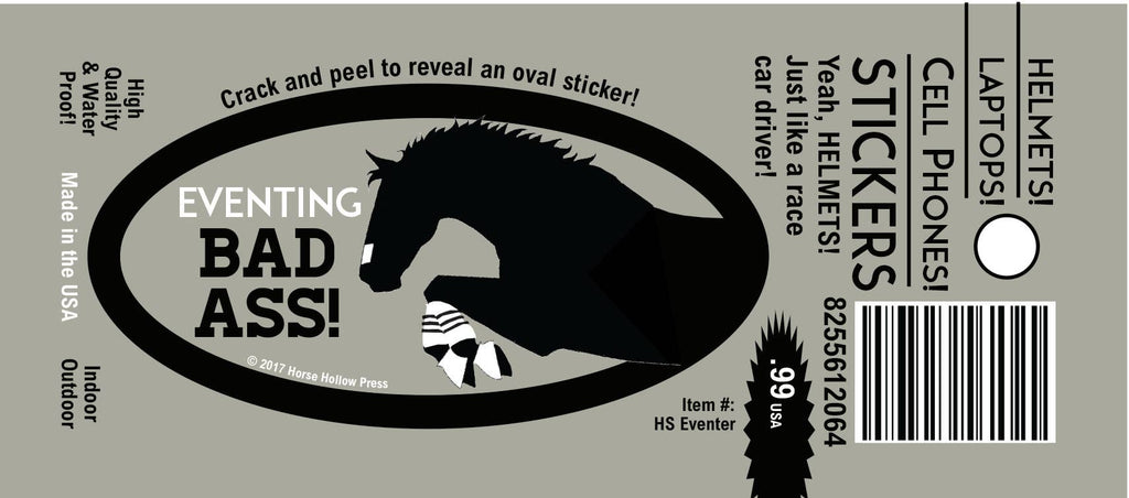 Horse Funny Laptop, Cell Phone & Helmet Sticker "Eventing Bad Ass"
