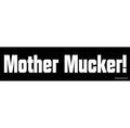 Horse Bumper Sticker "Mother Mucker"