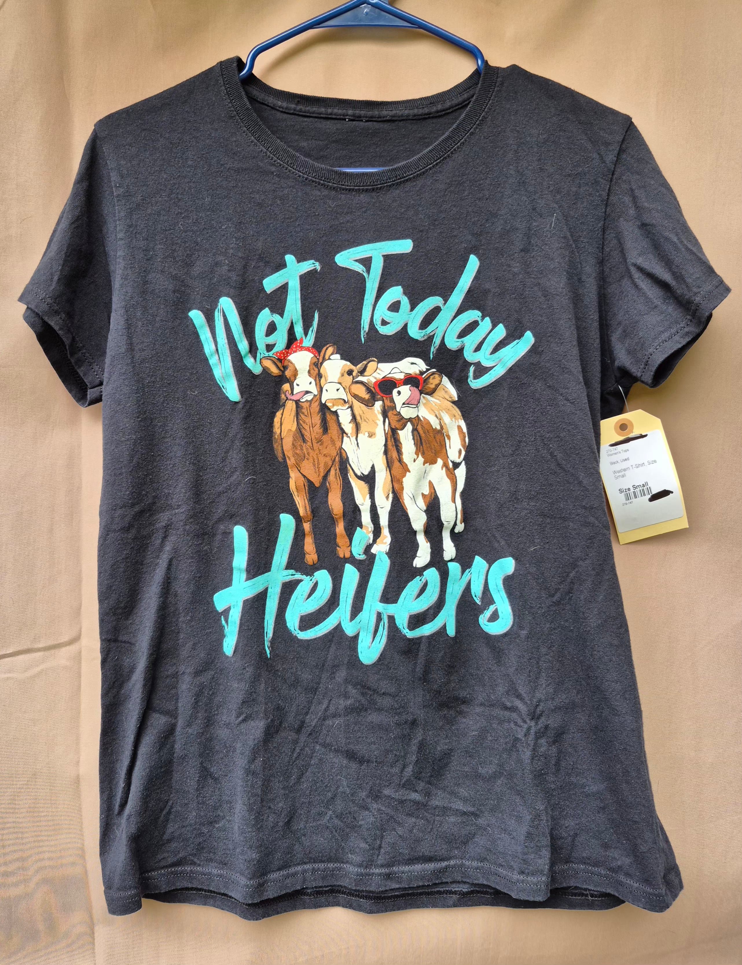 "Not Today Heifers" t-shirt (Women's)