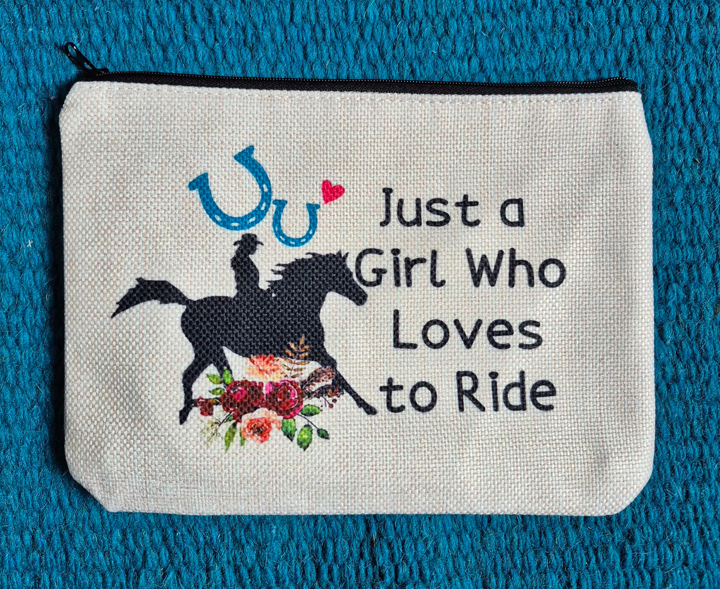 "Just a Girl Who Loves to Ride" Cosmetic Bag